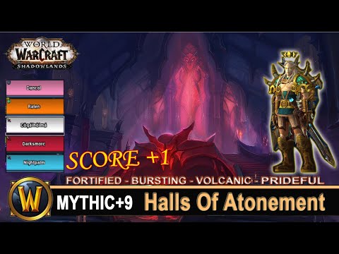 Halls Of Atonement Mythic 9 Score +1 Fortified Bursting Volcanic Prot Paladin Shadowlands