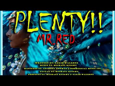 MR.RED - PLENTY (CROPOVER 2017)