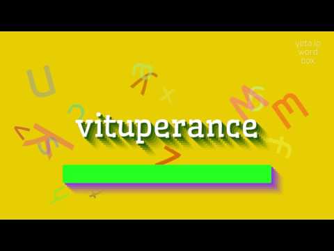 VITUPERANCE - HOW TO SAY VITUPERANCE? #vituperance