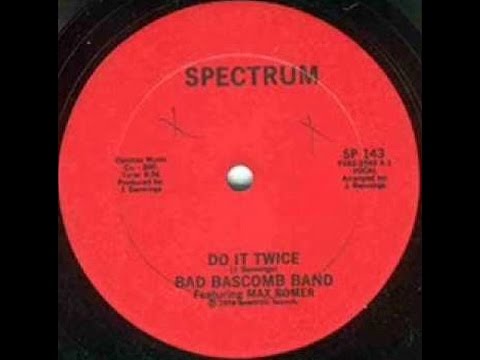 Bad Bascomb Band - Do It Twice  1976