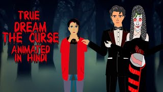True Dream The Curse Horror Story Animated In Hindi