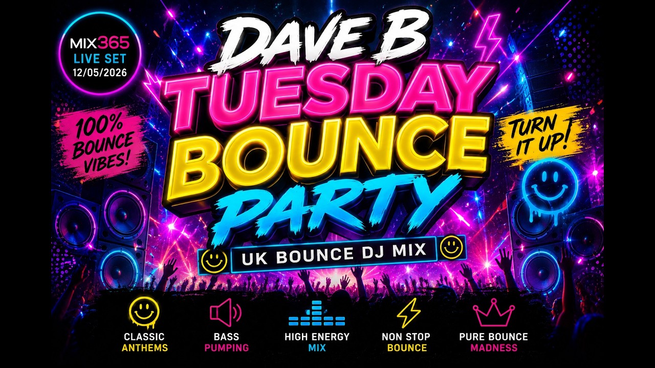 Tuesday 12.05.2026 Bounce Mix