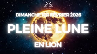🌕 Pleine Lune en Lion du Dimanche 1er Février 2026 - Ose briller