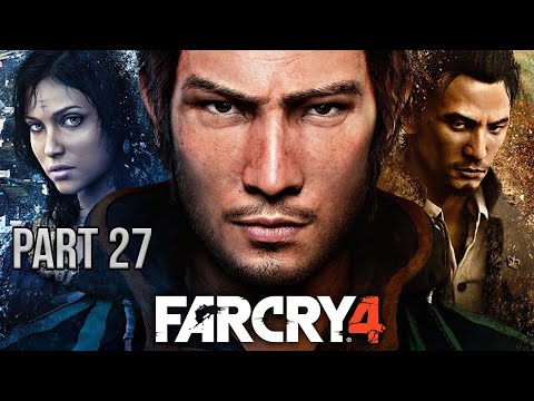 Far Cry 4 Walkthrough Gameplay Part 27 - ENDING / FINAL MISSION
