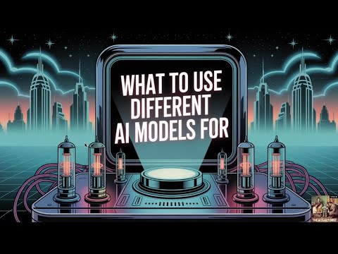 What to Use Different AI Models For