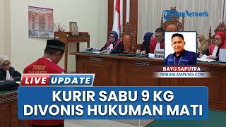 Vonis Mati untuk Kurir Sabu Asal Jabar, Terbukti Edarkan 9 Kg Narkoba di Lampung