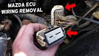 HOW TO DISCONNECT ENGINE COMPUTER WIRES ECU WIRES ON MAZDA 3 6 5 CX7 CX-7  DME ECU ECM WIRING HARNES