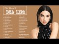 DuaLipa Greatest Hits Full Album 2023 DuaLipa Best Songs Playlist 2023
