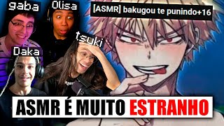OS "ASMR" MAIS ESTRANHOS DO MUNDO (alguns meio SUS k k k k)