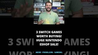 3 Switch Deals Worth Buying - HUGE Nintendo Eshop Sale