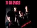 The Star Spangles "Which One Of The Two Of Us Is Gonna Burn This House Down?"