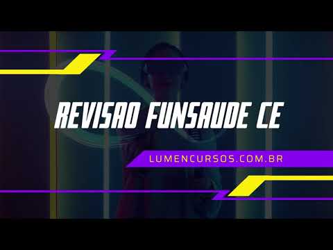 REVISÃO FUNSAÚDE/CE - Leg.SUS 1º PARTE