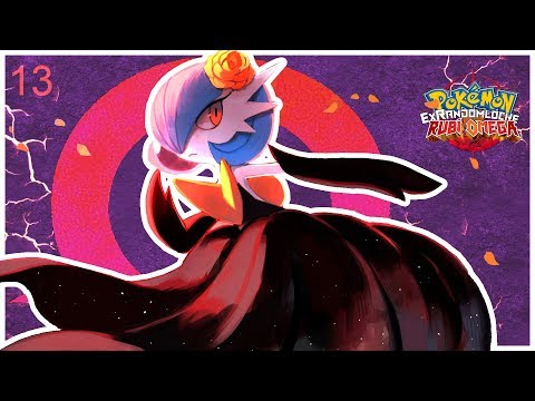 Pokémon OR ExRandomLocke Ep.13 - DARK MEGA GARDEVOIR TELL ME THIS IS A JOKE