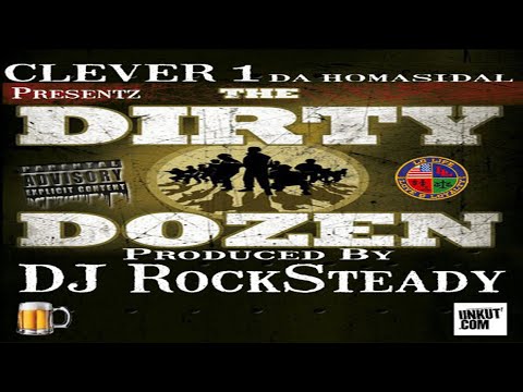 Clever 1 of Da Buze Bruvaz - The Dirty Dozen (FULL ALBUM)