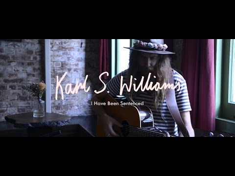 KARL S. WILLIAMS  I Have Been Sentenced - Black Bear Lodge Session #15