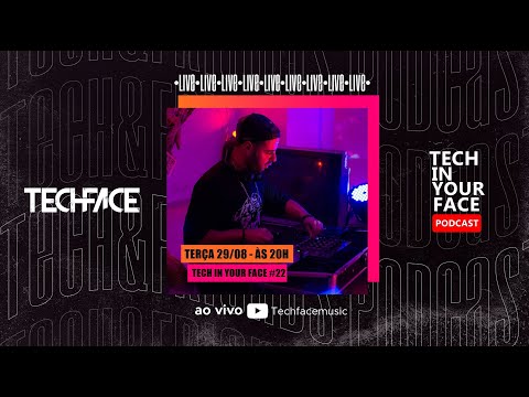 Techface - Bass-House & Tech-House @ Tech in your Face #22