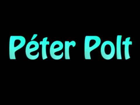 Learn How To Pronounce Peter Polt