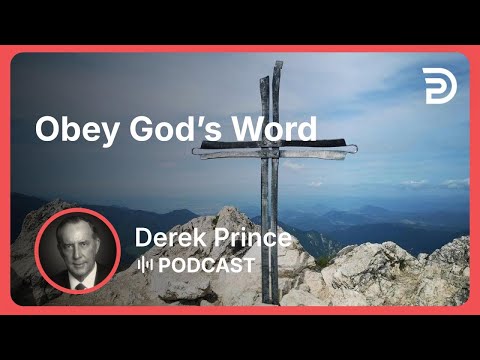 Obey God’s Word | Part 6 - God Is a Matchmaker | Derek Prince