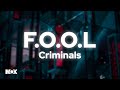 F.O.O.L - Criminals (Slowed)