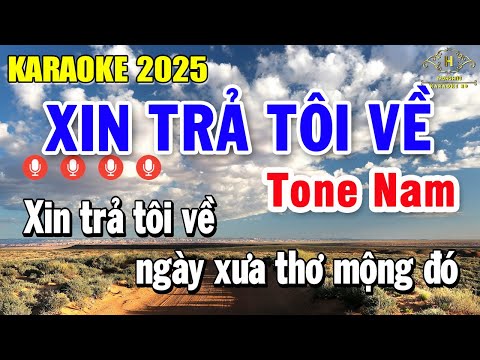 Xin Trả Tôi Về Karaoke Tone Nam ( Em ) Nhạc Sống 2025 | Trọng Hiếu
