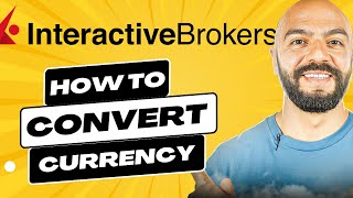 How To Convert Currency On Interactive Brokers