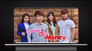 LOVE OR MONEY | based on true story