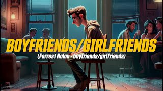 Forrest Nolan - boyfriends/girlfriends (Lyric Video)