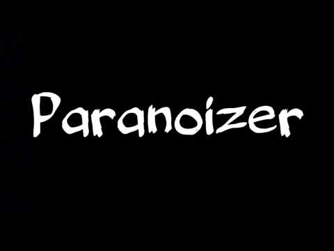 Paranoizer - Badness