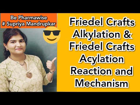 Friedel Crafts Alkylation & Acylation Reaction & mechanism explained # Be PharmaWise