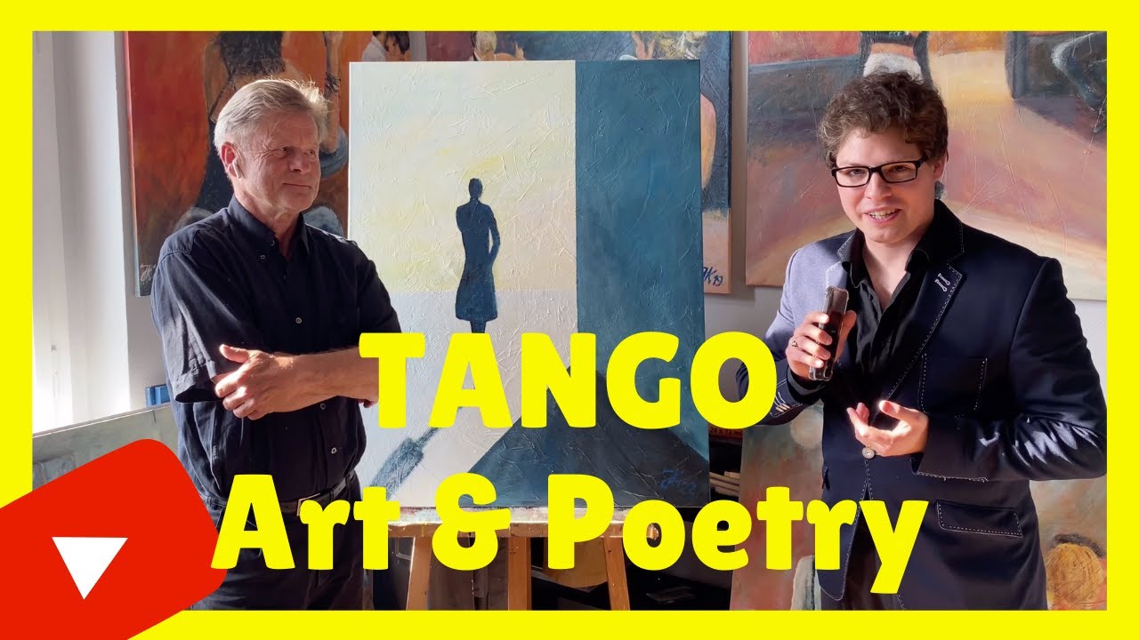TANGO Art & Poetry - Jürgen Kühne & Pablo Fernandez Gomez [BERLIN]