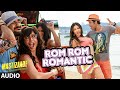 Rom Rom Romantic Full Song (Audio) | Mastizaade ...