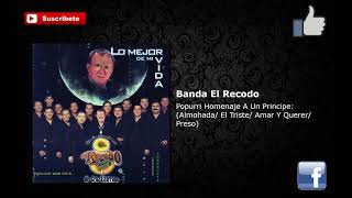 Banda El Recodo- Homenaje A Un Príncipe &quot;Epicenter&quot;