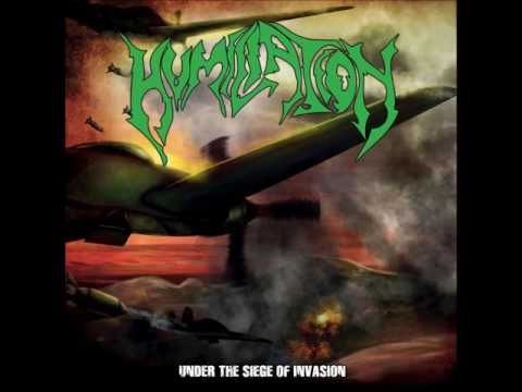 Humiliation - Under The Siege Of Invasion - full album