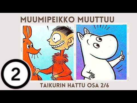 The Hobgoblin's Hat - Part 2. Moomin's Transformation