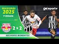 BRAGANTINO 2 X 2 CEARÁ MELHORES MOMENTOS 1ª RODADA BRASILEIRÃO 2025 Ge Globo