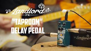 Video thumbnail for LANDLORD FX "Taproom" Delay Pedal by GUITARGUITAR