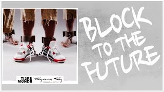 Tiers Monde Feat. Soprano - Block to the Future (Official Audio)