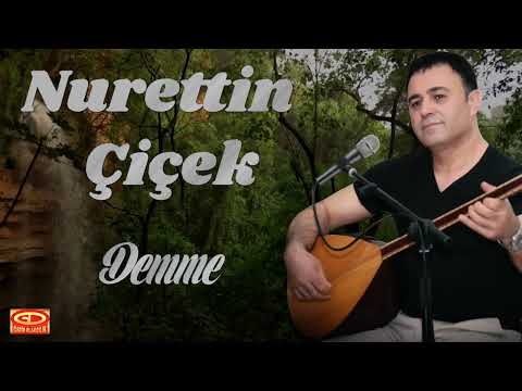 Nurettin Çiçek - Demme