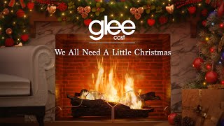 Glee Cast - We All Need A Little Christmas (Official Yule Log)
