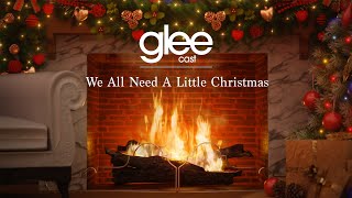 Glee Cast – We All Need A Little Christmas (Official Yule Log)