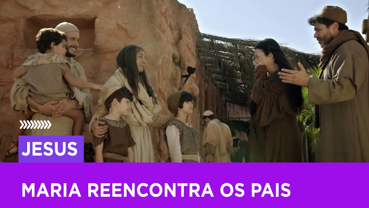 Maria reencontra os pais | Jesus
