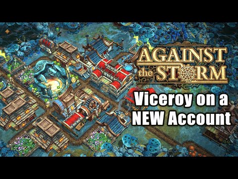 Hardest Difficulty on a New Profile - Against the Storm