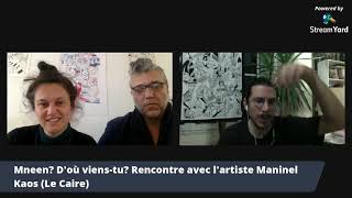 Rencontre avec l'artiste plasticien Maninel Kaos (Le Caire / Bruxelles) | Boutique Maelström