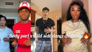 Body Part X Wild Side Dance Challenge Tiktok Compilation!