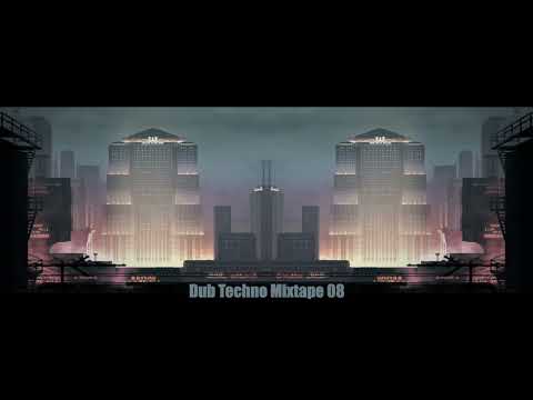 Dub Techno Mixtape 08