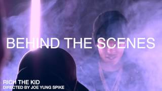 Rich The Kid- What You Talmbout |BEHIND THE SCENES