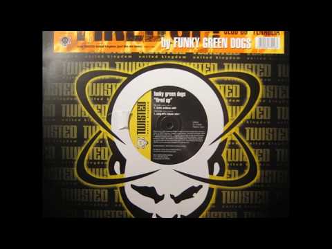Funky Green Dogs - Fired Up (Murk's Original Groove) - 1996