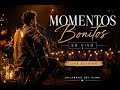 Momentos Bonitos (Live Session) 🤍 | Palabras del Alma | Versión En Vivo Oficial