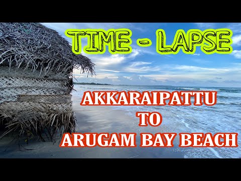 Akkaraipattu to Arugam Bay | Time-Lapse Shoot | Arugam Bay Beach Pottuvil | SriLanka