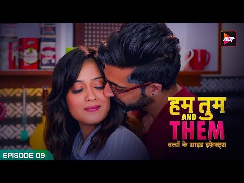 Hum Tum And Them | Full Episode 9 | Shweta Tiwari | Akshay Oberoi